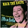 Mack The Knife : Ella In Berlin / ELLA FITZGERALD